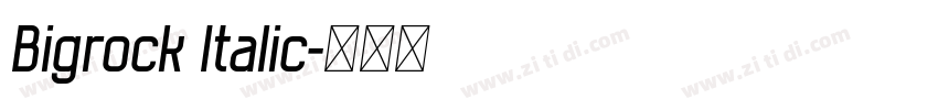 Bigrock Italic字体转换